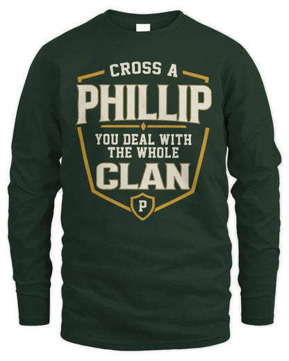 PHILLIP NT1-K008 Cross A/An NAME, You Deal With the Whole Clan | Personalized Vintage T-Shirt - Men's Long Sleeved T-Shirt - Forest Green