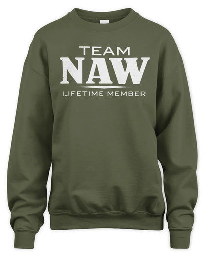 NAW BL62-K4-128 - Personalized “Team NAME Lifetime Member” - Unisex Sweatshirt - Military Green