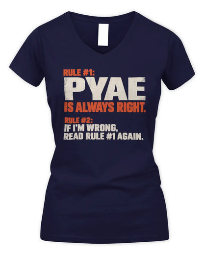 PYAE NP1-H006 - Always Right Personalized Name T-Shirt – Funny Custom Name Shirt - Women's V-Neck T-Shirt - Navy