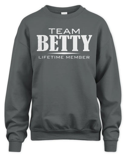 BETTY BL62-K4-128 - Personalized “Team NAME Lifetime Member” - Unisex Sweatshirt - Charcoal