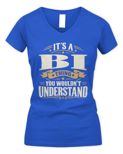 BI P08 TH51 - Personalized “It’s a/an [NAME] Thing – You Wouldn’t Understand” Shirt - Women's V-Neck T-Shirt - Royal