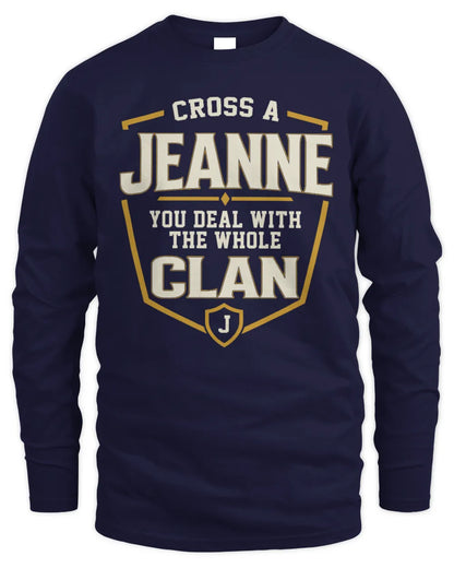 JEANNE NT1-K008 Cross A/An NAME, You Deal With the Whole Clan | Personalized Vintage T-Shirt - Men's Long Sleeved T-Shirt - Navy
