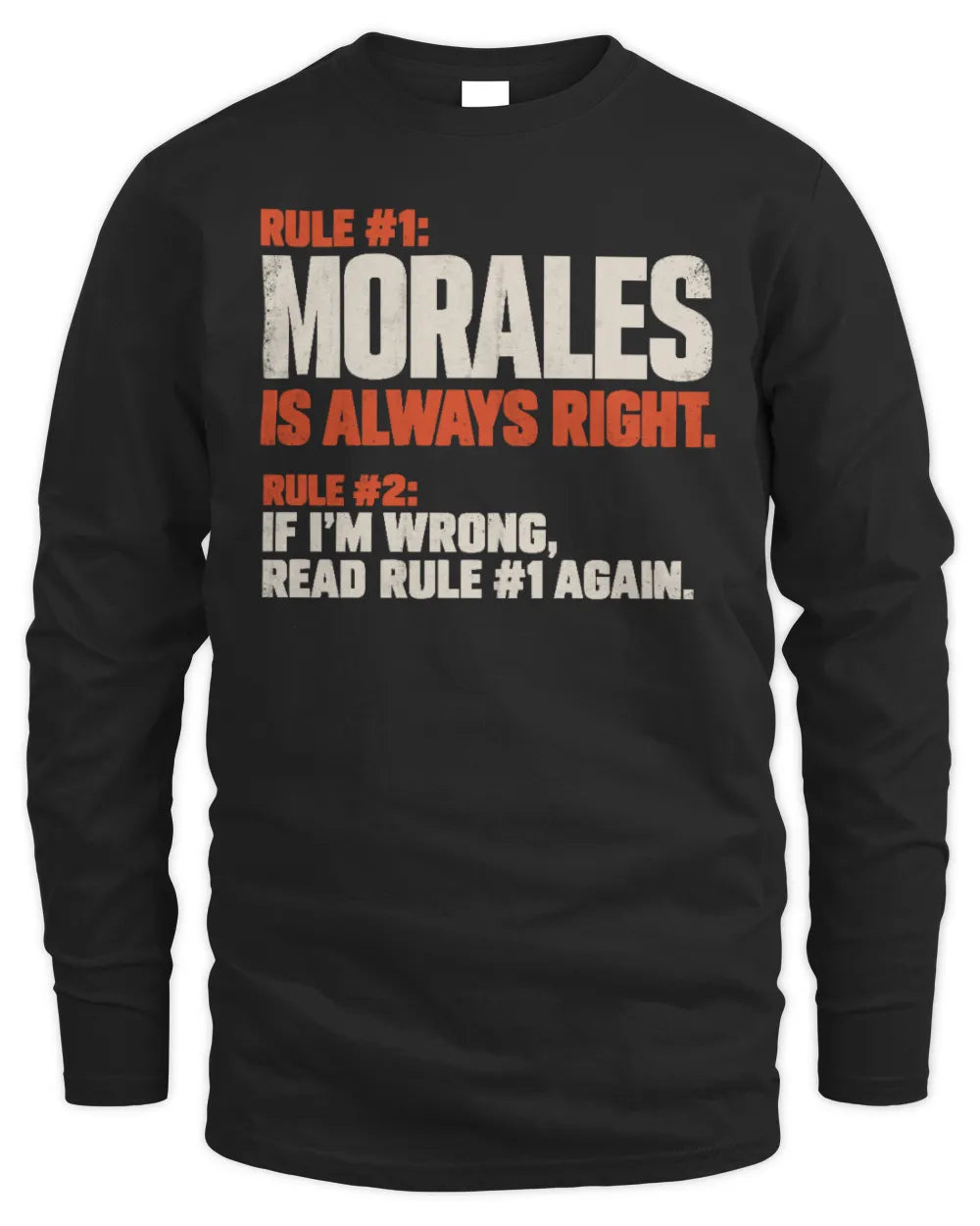 MORALES NP1-H006 - Always Right Personalized Name T-Shirt – Funny Custom Name Shirt - Men's Long Sleeved T-Shirt - Black