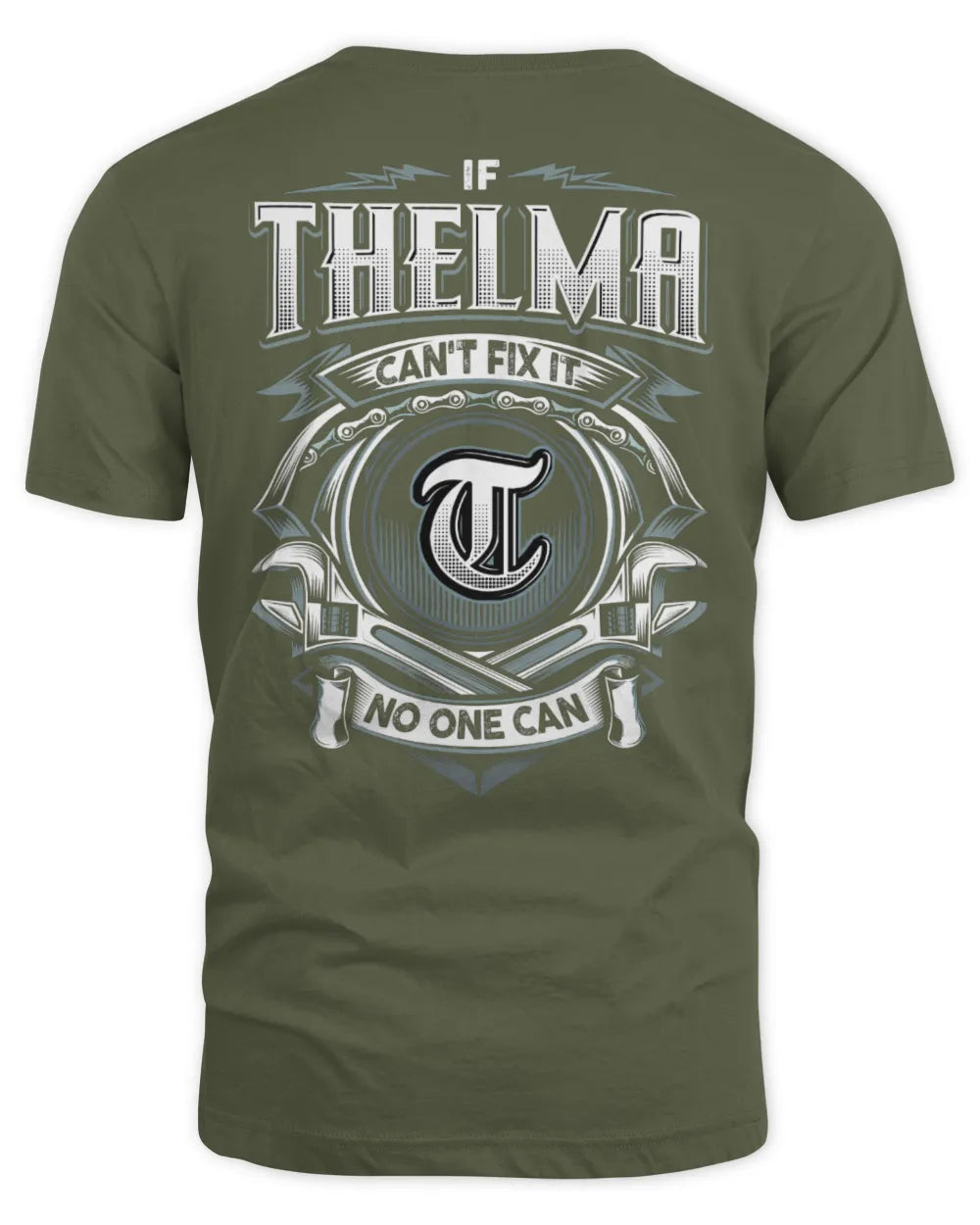 THELMA AP81-K4-626 - Personalized Ahmed Quote Apparel “If Ahmed Can't Fix It, No One Can” - Unisex Standard T-Shirt - Military Green