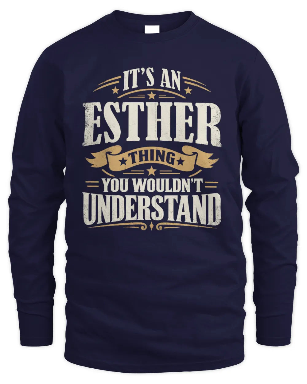 ESTHER P08 TH51 - Personalized “It’s a/an [NAME] Thing – You Wouldn’t Understand” Shirt - Men's Long Sleeved T-Shirt - Navy