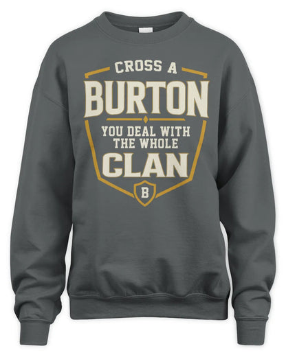 BURTON NT1-K008 Cross A/An NAME, You Deal With the Whole Clan | Personalized Vintage T-Shirt - Unisex Sweatshirt - Charcoal