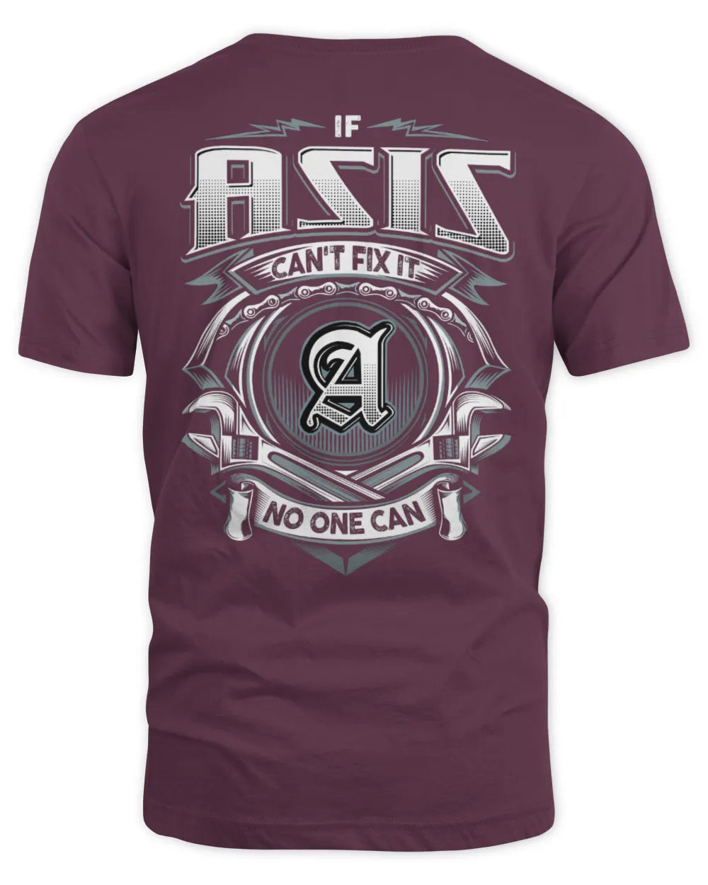 ASIS AP81-K4-626 - Personalized Ahmed Quote Apparel “If Ahmed Can't Fix It, No One Can” - Unisex Standard T-Shirt - Maroon