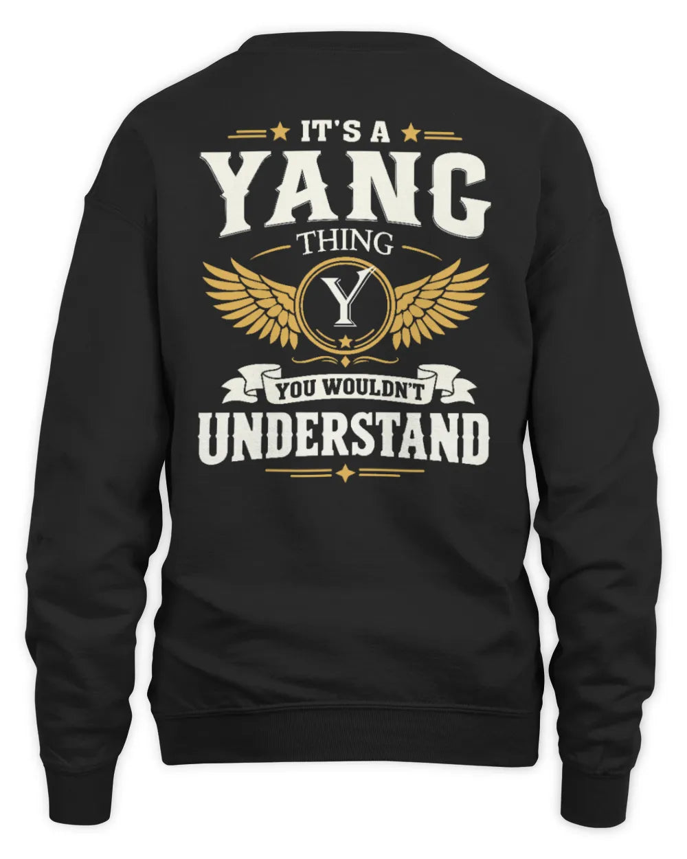 YANG KT06-M008 It’s a [NAME] Thing – You Wouldn’t Understand | Personalized Vintage T-Shirt - Unisex Sweatshirt - Black