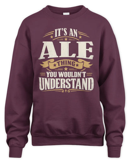 ALE P08 TH51 - Personalized “It’s a/an [NAME] Thing – You Wouldn’t Understand” Shirt - Unisex Sweatshirt - Maroon