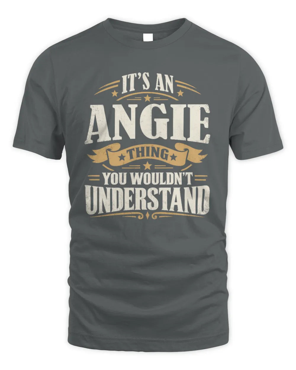 ANGIE P08 TH51 - Personalized “It’s a/an [NAME] Thing – You Wouldn’t Understand” Shirt - Unisex Standard T-Shirt - Charcoal