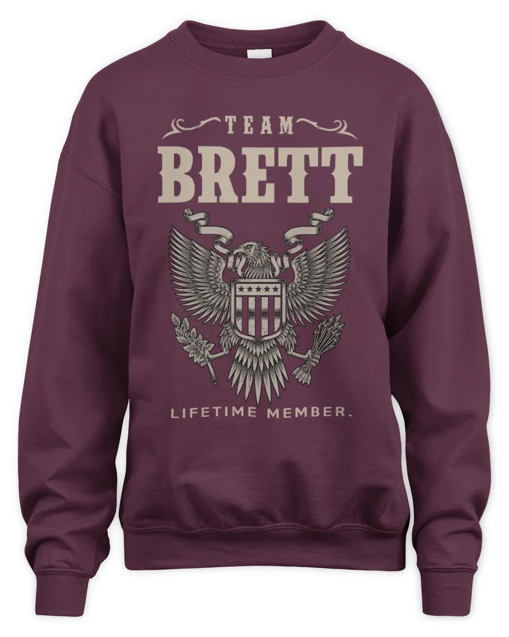 BRETT TP06-K82 – Personalized Classic Style Apparel “Team NAME Lifetime Member” - Unisex Sweatshirt - Maroon
