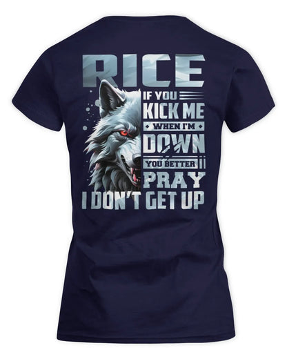 RICE AP62-K4-666 - Personalized Fierce Wolf Quote Apparel “If You Kick Me When I’m Down, You Better Pray I Don’t Get Up” - Women's Standard T-Shirt - Navy