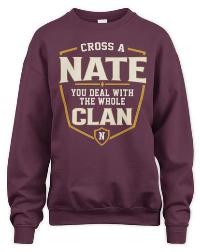 NATE NT1-K008 Cross A/An NAME, You Deal With the Whole Clan | Personalized Vintage T-Shirt - Unisex Sweatshirt - Maroon