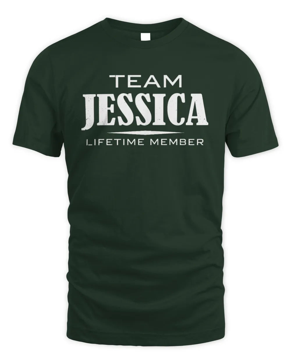 JESSICA BL62-K4-128 - Personalized “Team NAME Lifetime Member” - Unisex Standard T-Shirt - Forest Green