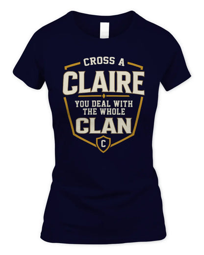 CLAIRE NT1-K008 Cross A/An NAME, You Deal With the Whole Clan | Personalized Vintage T-Shirt - Women's Standard T-Shirt - Navy