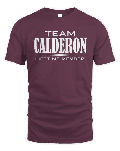 CALDERON BL62-K4-128 - Personalized “Team NAME Lifetime Member” - Unisex Standard T-Shirt - Maroon