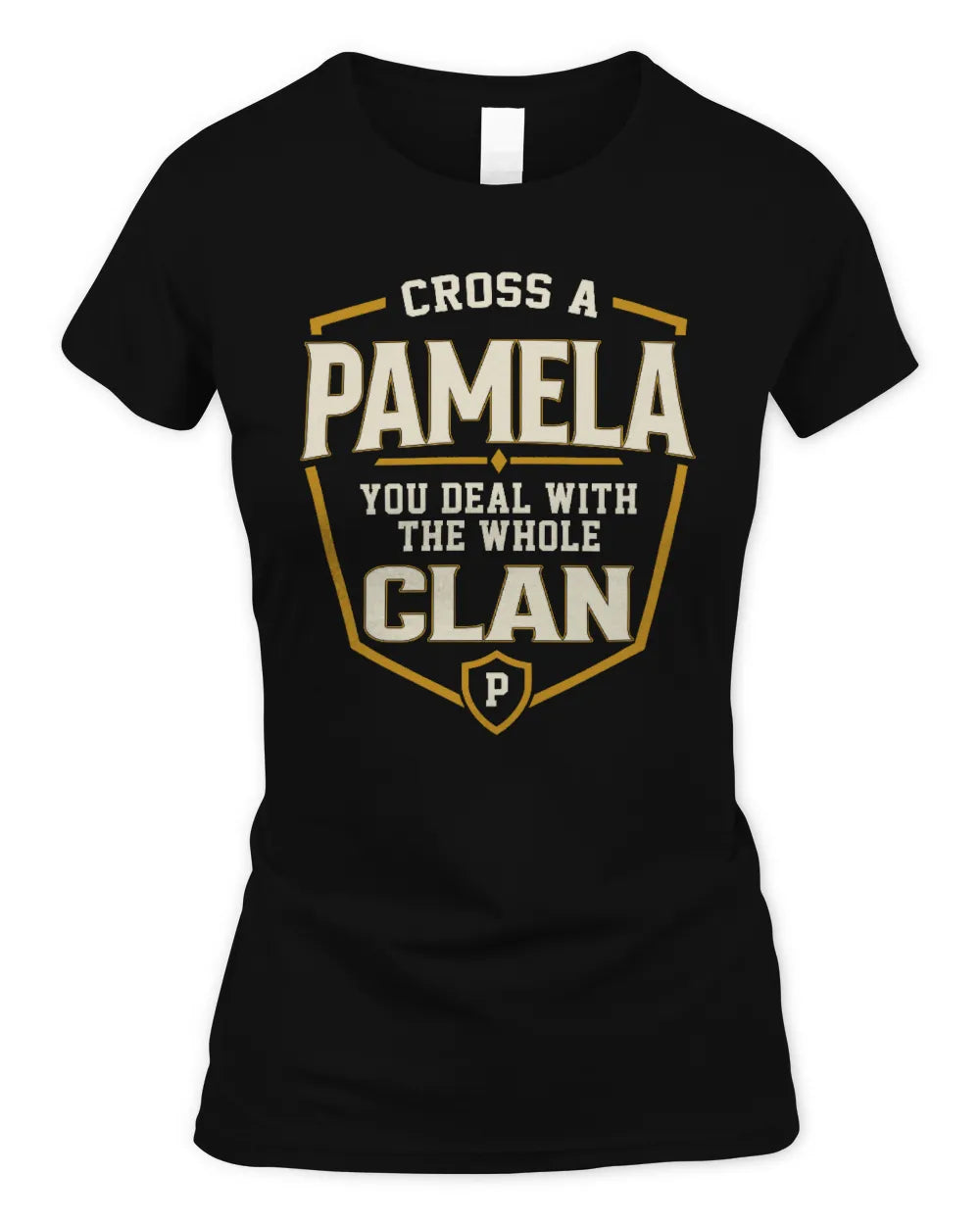 PAMELA NT1-K008 Cross A/An NAME, You Deal With the Whole Clan | Personalized Vintage T-Shirt - Women's Standard T-Shirt - Black