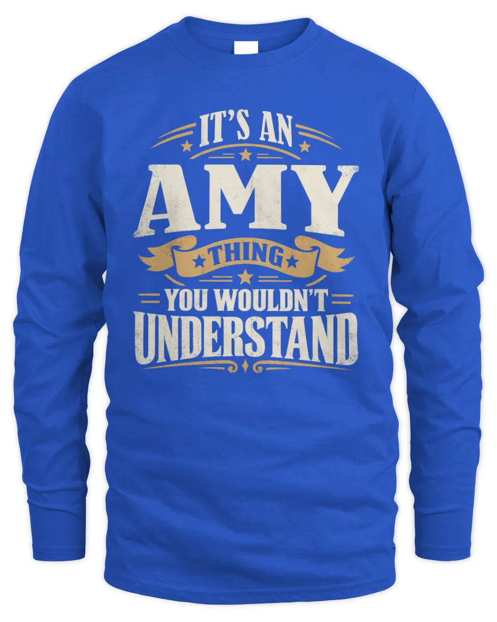 AMY P08 TH51 - Personalized “It’s a/an [NAME] Thing – You Wouldn’t Understand” Shirt - Men's Long Sleeved T-Shirt - Royal