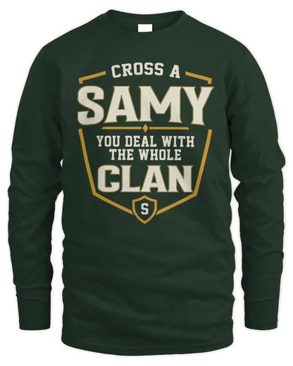 SAMY NT1-K008 Cross A/An NAME, You Deal With the Whole Clan | Personalized Vintage T-Shirt - Men's Long Sleeved T-Shirt - Forest Green