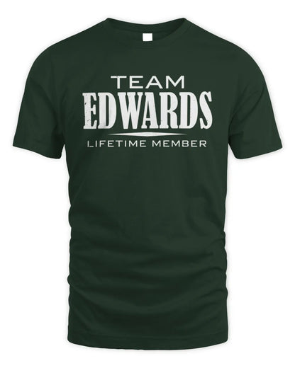 EDWARDS BL62-K4-128 - Personalized “Team NAME Lifetime Member” - Unisex Standard T-Shirt - Forest Green