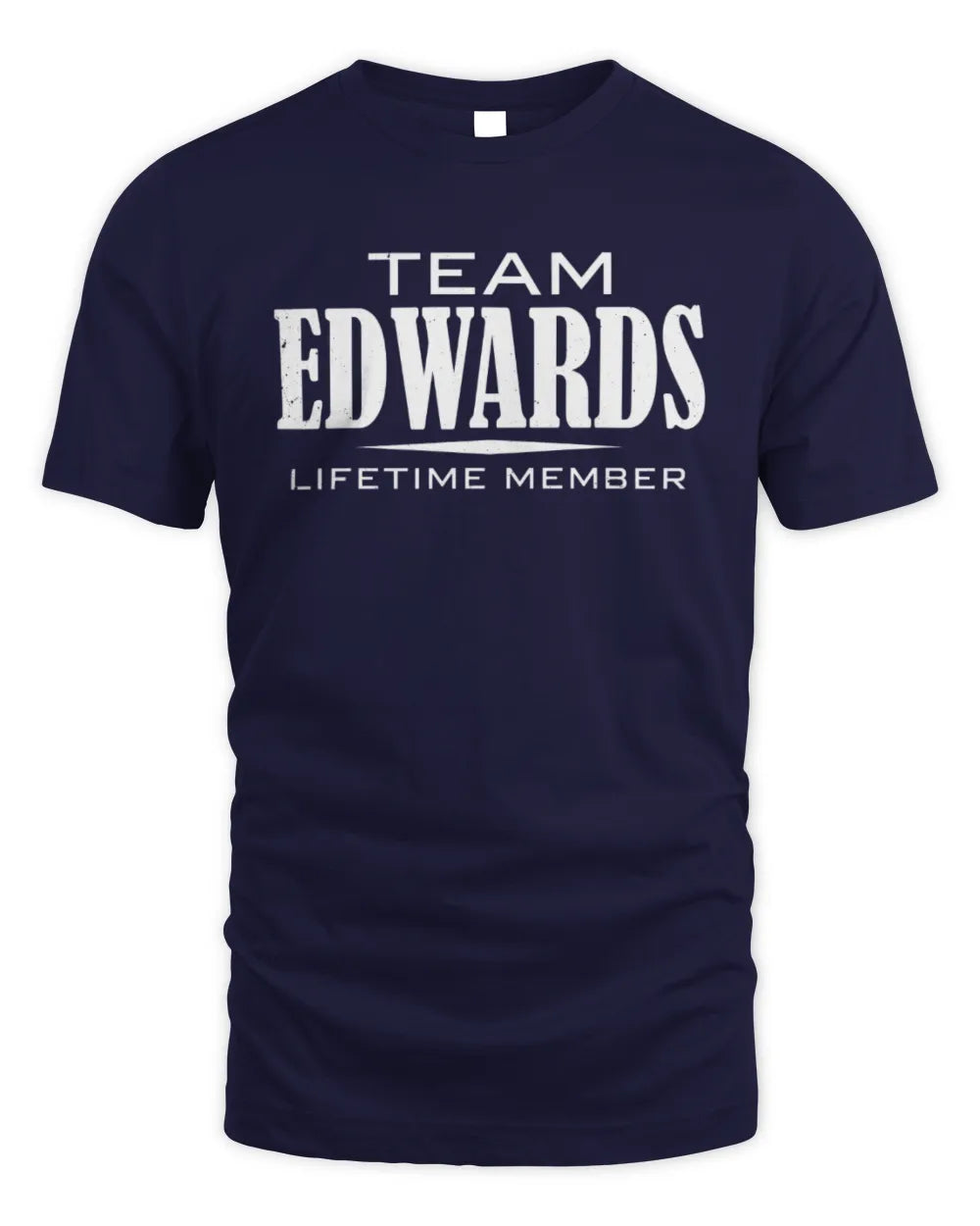 EDWARDS BL62-K4-128 - Personalized “Team NAME Lifetime Member” - Unisex Standard T-Shirt - Navy