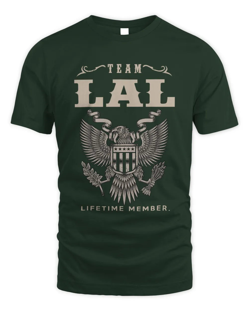 LAL TP06-K82 – Personalized Classic Style Apparel “Team NAME Lifetime Member” - Unisex Standard T-Shirt - Forest Green