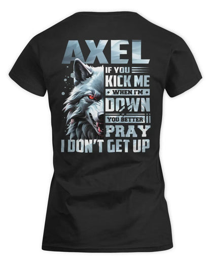 AXEL AP62-K4-666 - Personalized Fierce Wolf Quote Apparel “If You Kick Me When I’m Down, You Better Pray I Don’t Get Up” - Women's Standard T-Shirt - Black