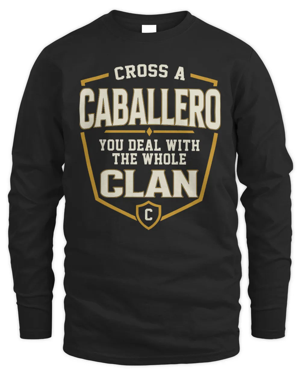 CABALLERO NT1-K008 Cross A/An NAME, You Deal With the Whole Clan | Personalized Vintage T-Shirt - Men's Long Sleeved T-Shirt - Black