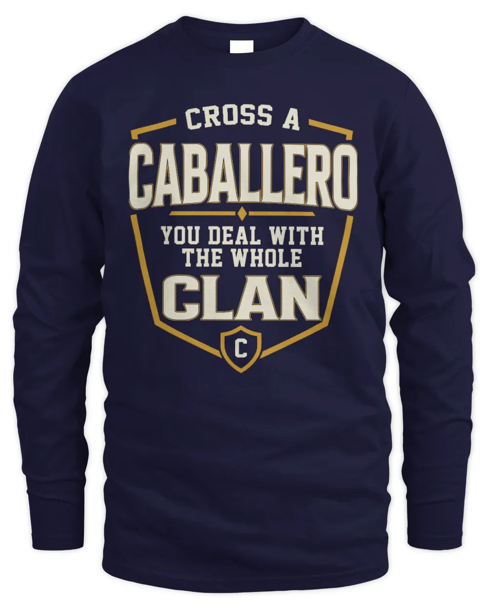 CABALLERO NT1-K008 Cross A/An NAME, You Deal With the Whole Clan | Personalized Vintage T-Shirt - Men's Long Sleeved T-Shirt - Navy