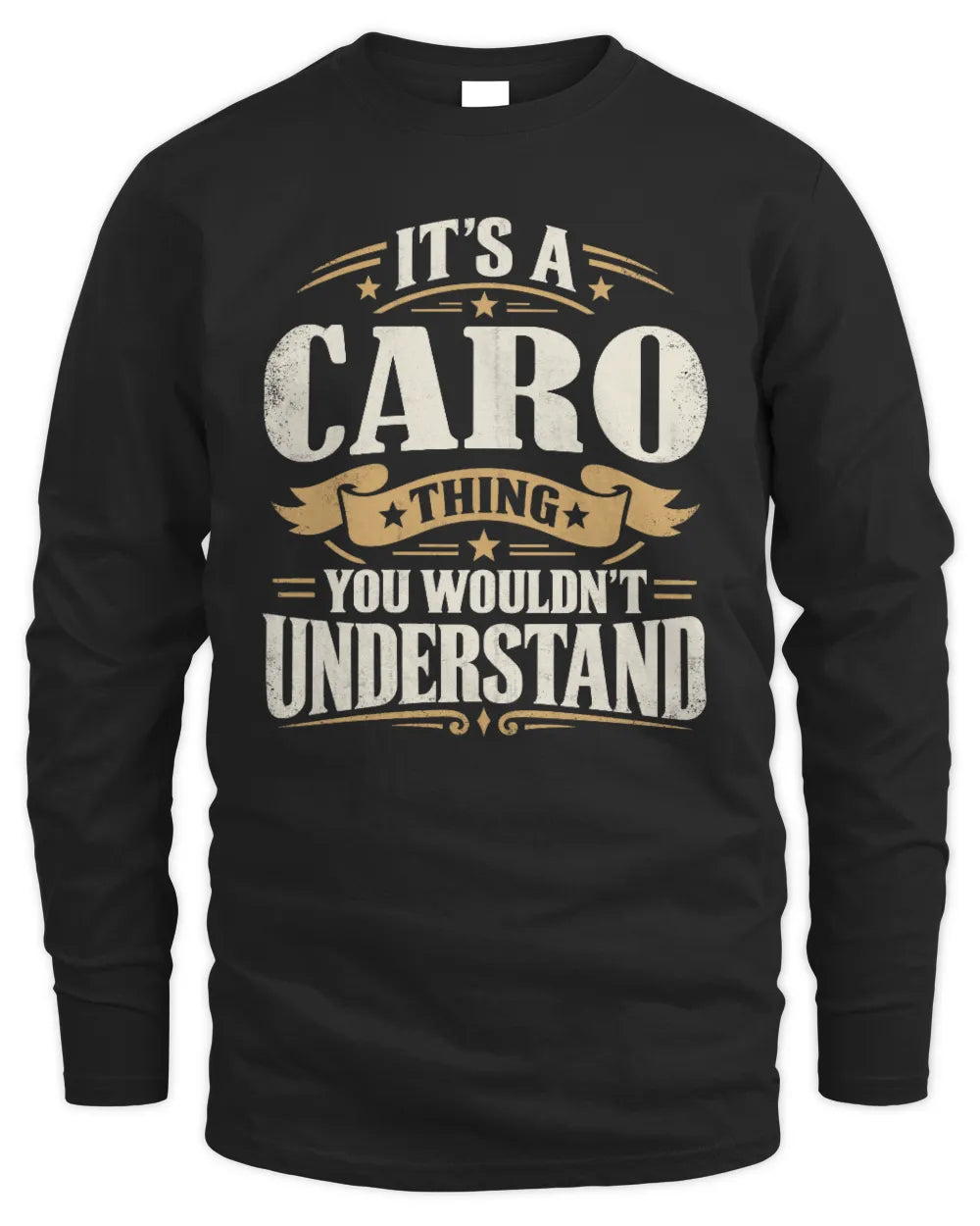 CARO P08 TH51 - Personalized “It’s a/an [NAME] Thing – You Wouldn’t Understand” Shirt - Men's Long Sleeved T-Shirt - Black