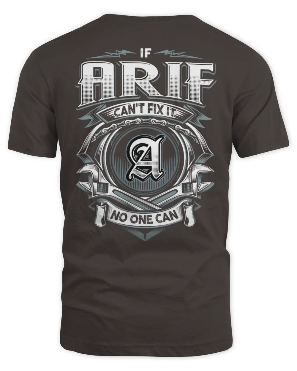 ARIF AP81-K4-626 - Personalized Ahmed Quote Apparel “If Ahmed Can't Fix It, No One Can” - Unisex Standard T-Shirt - Dark Chocolate