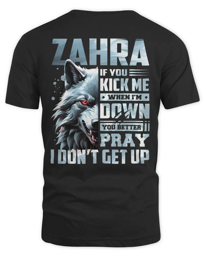 ZAHRA AP62-K4-666 - Personalized Fierce Wolf Quote Apparel “If You Kick Me When I’m Down, You Better Pray I Don’t Get Up” - Unisex Standard T-Shirt - Black