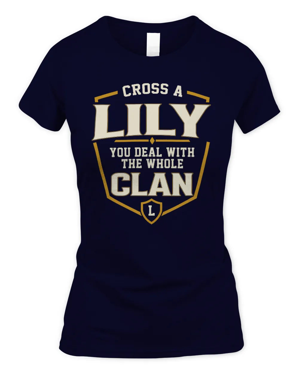LILY NT1-K008 Cross A/An NAME, You Deal With the Whole Clan | Personalized Vintage T-Shirt - Women's Standard T-Shirt - Navy