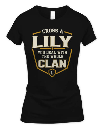 LILY NT1-K008 Cross A/An NAME, You Deal With the Whole Clan | Personalized Vintage T-Shirt - Women's Standard T-Shirt - Black