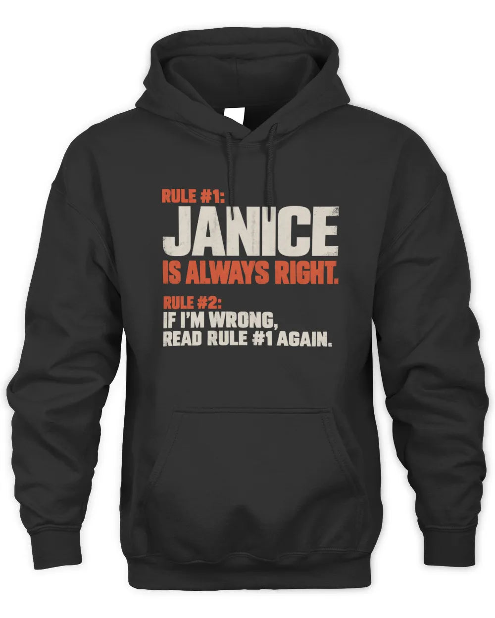 JANICE NP1-H006 - Always Right Personalized Name T-Shirt – Funny Custom Name Shirt - Unisex Hoodie - Black
