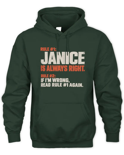 JANICE NP1-H006 - Always Right Personalized Name T-Shirt – Funny Custom Name Shirt - Unisex Hoodie - Forest Green