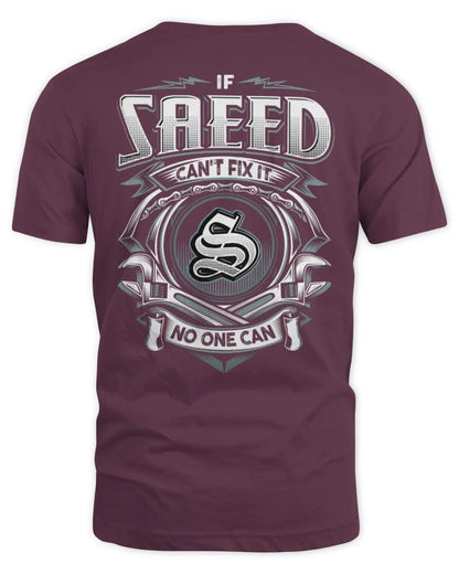 SAEED AP81-K4-626 - Personalized Ahmed Quote Apparel “If Ahmed Can't Fix It, No One Can” - Unisex Standard T-Shirt - Maroon