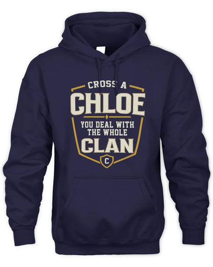CHLOE NT1-K008 Cross A/An NAME, You Deal With the Whole Clan | Personalized Vintage T-Shirt - Unisex Hoodie - Navy