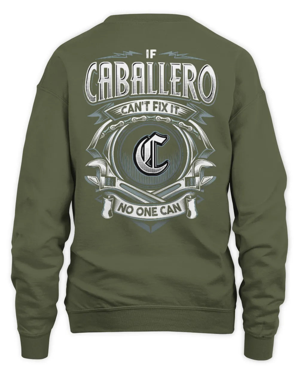 CABALLERO AP81-K4-626 - Personalized Ahmed Quote Apparel “If Ahmed Can't Fix It, No One Can” - Unisex Sweatshirt - Military Green