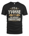 YVONNE P08 TH51 - Personalized “It’s a/an [NAME] Thing – You Wouldn’t Understand” Shirt