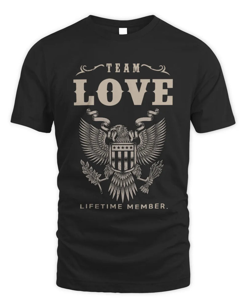 LOVE TP06-K82 – Personalized Classic Style Apparel “Team NAME Lifetime Member” - Unisex Standard T-Shirt - Black