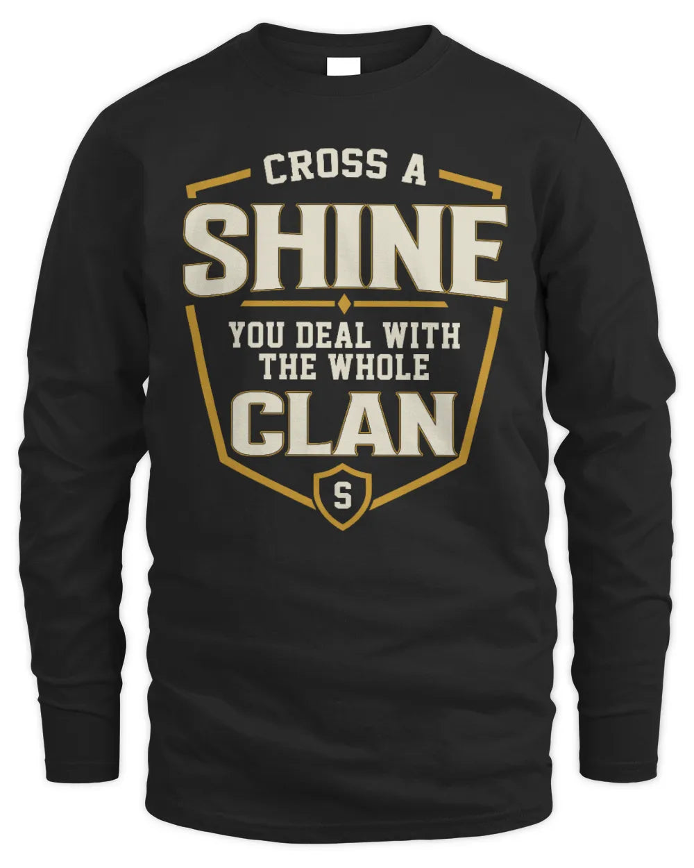 SHINE NT1-K008 Cross A/An NAME, You Deal With the Whole Clan | Personalized Vintage T-Shirt - Men's Long Sleeved T-Shirt - Black