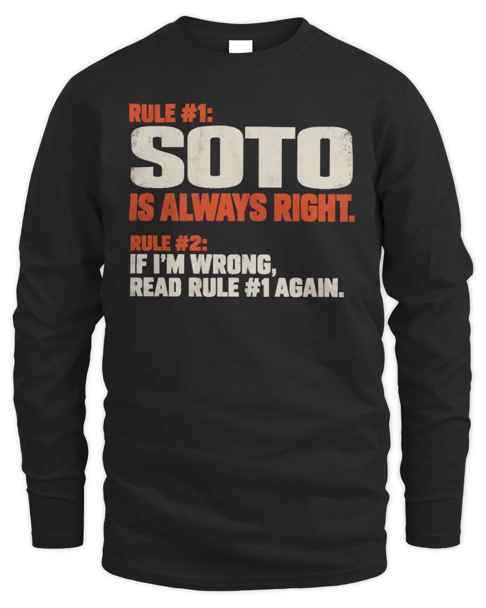 SOTO NP1-H006 - Always Right Personalized Name T-Shirt – Funny Custom Name Shirt - Men's Long Sleeved T-Shirt - Black