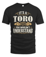 TORO P08 TH51 - Personalized “It’s a/an [NAME] Thing – You Wouldn’t Understand” Shirt - Unisex Standard T-Shirt - Black