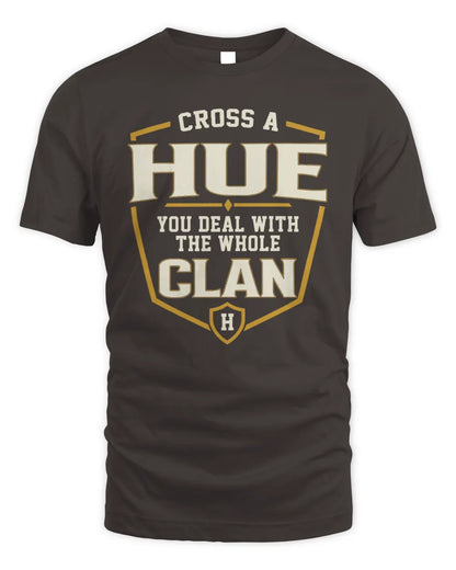 HUE NT1-K008 Cross A/An NAME, You Deal With the Whole Clan | Personalized Vintage T-Shirt - Unisex Standard T-Shirt - Dark Chocolate