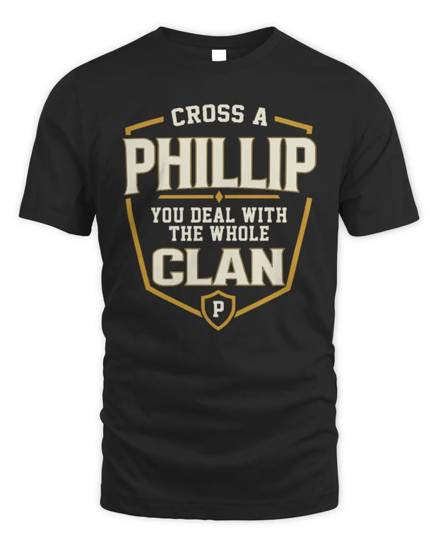 PHILLIP NT1-K008 Cross A/An NAME, You Deal With the Whole Clan | Personalized Vintage T-Shirt
