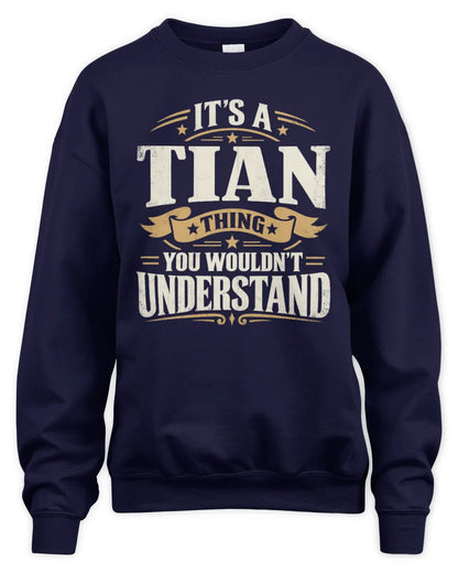 TIAN P08 TH51 - Personalized “It’s a/an [NAME] Thing – You Wouldn’t Understand” Shirt - Unisex Sweatshirt - Navy