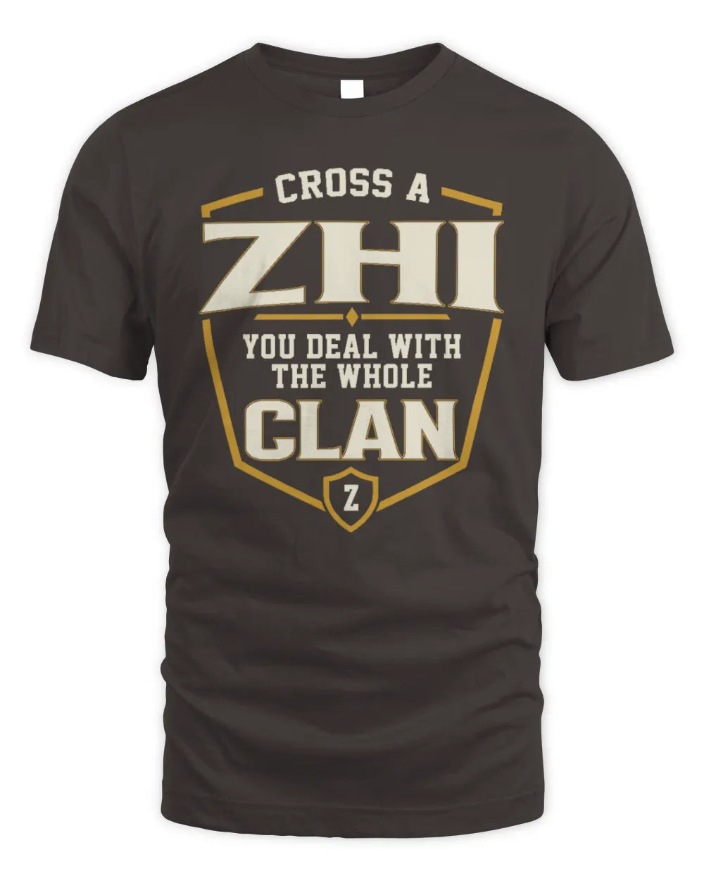ZHI NT1-K008 Cross A/An NAME, You Deal With the Whole Clan | Personalized Vintage T-Shirt - Unisex Standard T-Shirt - Dark Chocolate