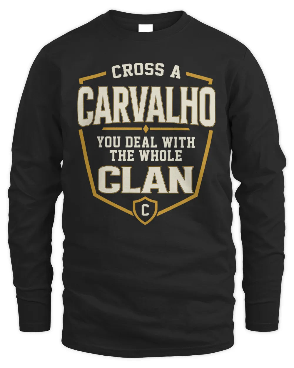 CARVALHO NT1-K008 Cross A/An NAME, You Deal With the Whole Clan | Personalized Vintage T-Shirt - Men's Long Sleeved T-Shirt - Black