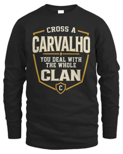 CARVALHO NT1-K008 Cross A/An NAME, You Deal With the Whole Clan | Personalized Vintage T-Shirt - Men's Long Sleeved T-Shirt - Black